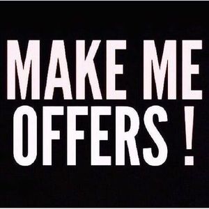 Offers always welcome